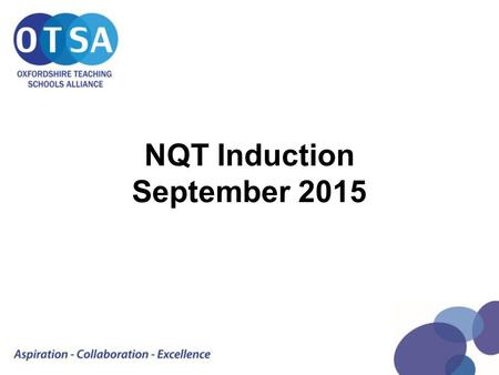 NQT Induction September 2015. Webinar Guidance Webinar Toolbar Minimise Un-dock Raise hand Ask Question.