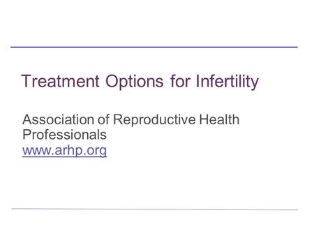 Treatment Options for Infertility