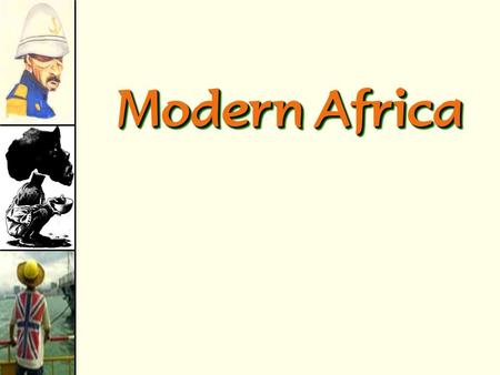 Modern Africa Unparalelled Destruction Much of Europe, North Africa and East Asia lay in ruins. Total war had destroyed cities, factories, railroads,