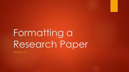 Formatting a Research Paper