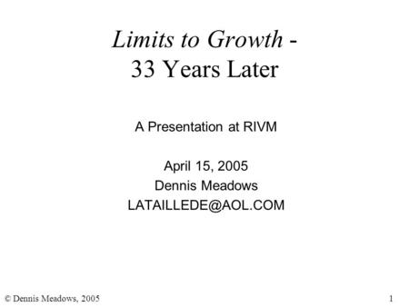 Limits to Growth - 33 Years Later