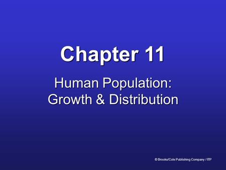 Human Population: Growth & Distribution
