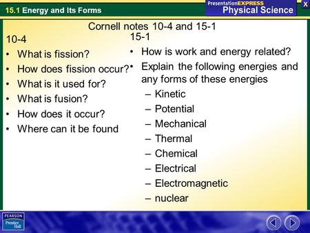 Cornell notes 10-4 and 15-1 15-1 How is work and energy related?