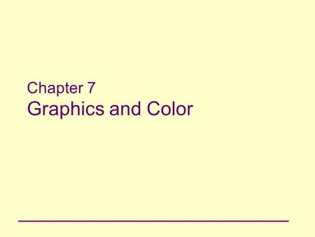 Chapter 7 Graphics and Color. 2 Principles of Web Design Chapter 7 Objectives Understand the differences between the Web-based image file formats - GIF,