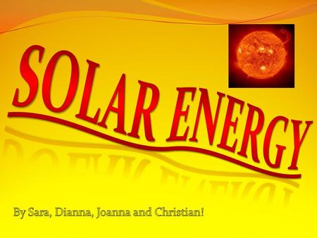 What is Solar Energy? Solar energy is formed by the sun, but doesn’t always have to do with technology or the transfer of energy.