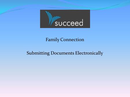 Family Connection Submitting Documents Electronically.