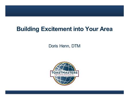 Building Excitement into Your Area