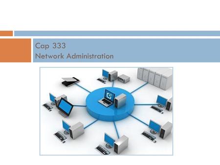 Cap 333 Network Administration. Solution Rules  Your solution must be typed by computer. Otherwise, it will not be accepted.  If the question is a project.