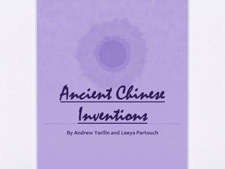 Ancient Chinese Inventions
