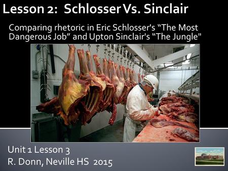 Lesson 2: Schlosser Vs. Sinclair