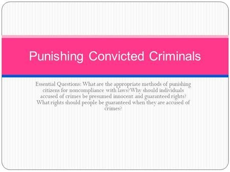 Punishing Convicted Criminals