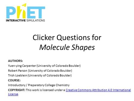 Clicker Questions for Molecule Shapes