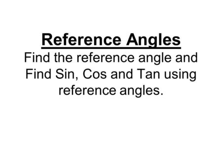 Find the reference angle
