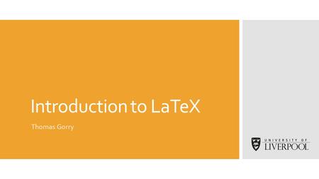 Introduction to LaTeX Thomas Gorry. What is Latex?  A typesetting system used to produce professional looking documents.  Particularly good at handling.