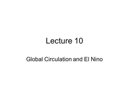 Global Circulation and El Nino