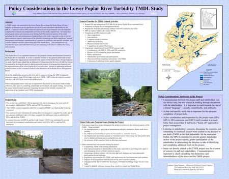 Policy Considerations in the Lower Poplar River Turbidity TMDL Study Greg Johnson, Karen Evens, and Pat Carey, Minnesota Pollution Control Agency, St.