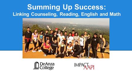 Summing Up Success: Linking Counseling, Reading, English and Math.