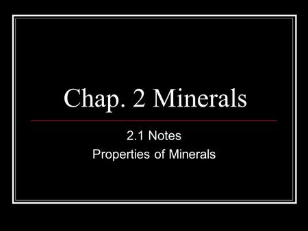 2.1 Notes Properties of Minerals