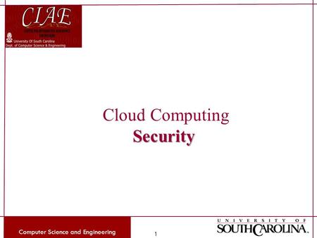 Computer Science and Engineering 1 Cloud ComputingSecurity.