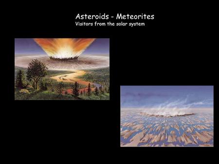 Asteroids - Meteorites