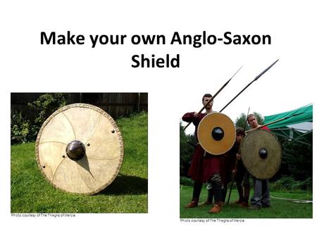 Make your own Anglo-Saxon Shield