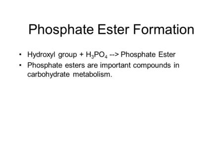 Phosphate Ester Formation