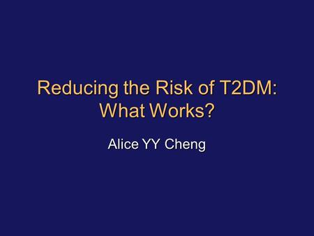 Reducing the Risk of T2DM: What Works?