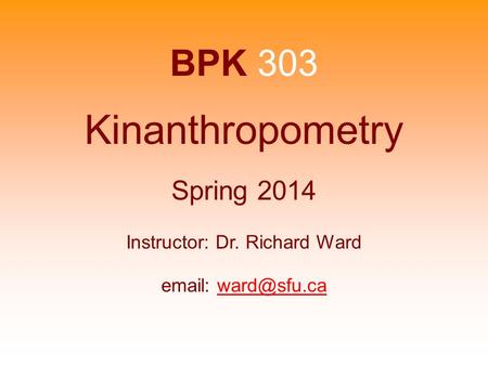 Instructor: Dr. Richard Ward