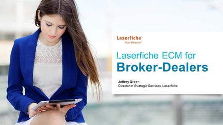 Laserfiche ECM for Broker-Dealers