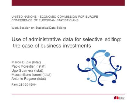 UNITED NATIONS - ECONOMIC COMMISSION FOR EUROPE CONFERENCE OF EUROPEAN STATISTICIANS Work Session on Statistical Data Editing Use of administrative data.