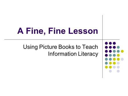 Using Picture Books to Teach Information Literacy