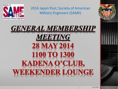 2014 Japan Post, Society of American Military Engineers (SAME) 9/21/20151.