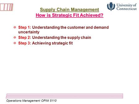 Supply Chain Management How is Strategic Fit Achieved?
