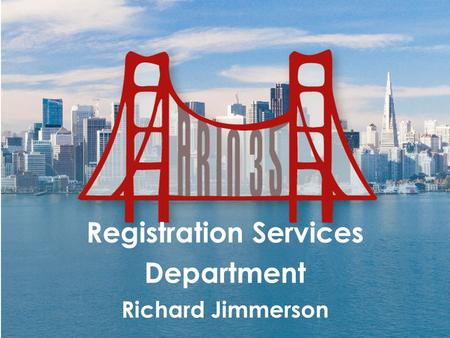 Registration Services Department Richard Jimmerson.