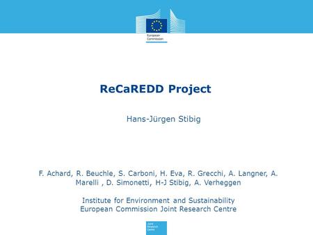 ReCaREDD Project Hans-Jürgen Stibig