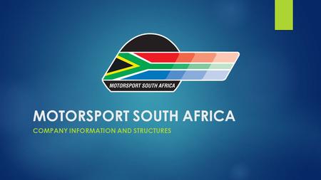 MOTORSPORT SOUTH AFRICA COMPANY INFORMATION AND STRUCTURES.