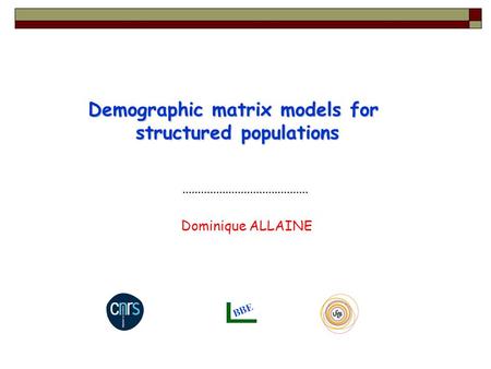 Demographic matrix models for structured populations