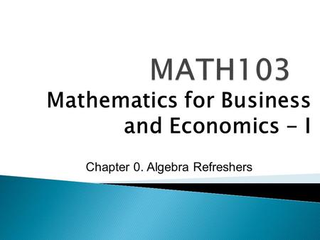 Mathematics for Business and Economics - I