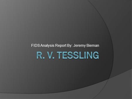 FIDS Analysis Report By: Jeremy Bieman. Background Information.