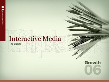 Interactive Media The Basics. 2 Today’s Topic – Interactive Media Who we are and what we do –Strategy –Banner Advertising –Sponsorships –Search Engine.