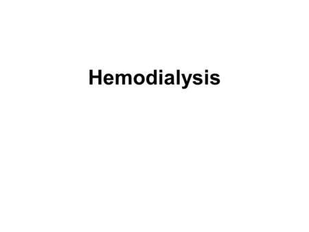 Hemodialysis. Hemodialysis (also haemodialysis) is a method for removing waste products such as potassium and urea, as well as free water from the blood.