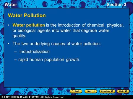 WaterSection 3 Water Pollution Water pollution is the introduction of chemical, physical, or biological agents into water that degrade water quality. The.