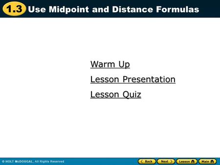 Use Midpoint and Distance Formulas