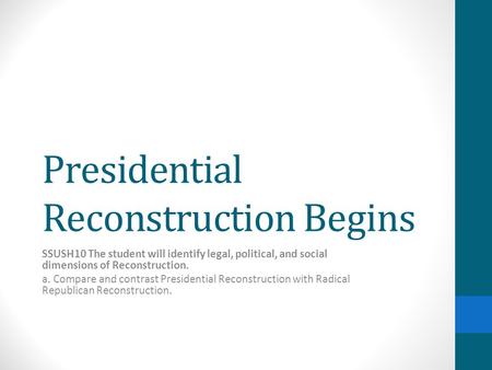 Presidential Reconstruction Begins