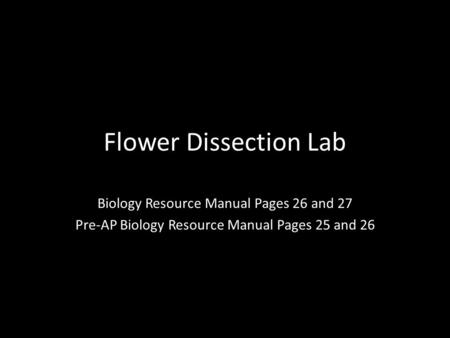 Flower Dissection Lab Biology Resource Manual Pages 26 and 27