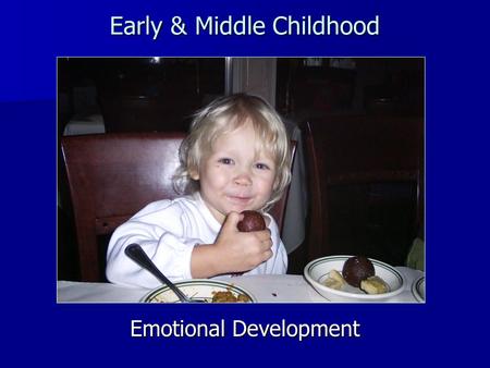 Early & Middle Childhood
