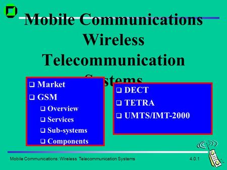 Mobile Communications Wireless Telecommunication Systems
