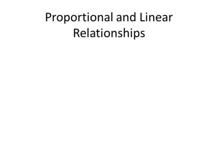 Proportional and Linear Relationships