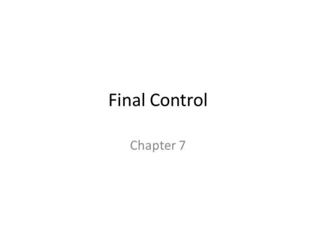 Final Control Chapter 7.