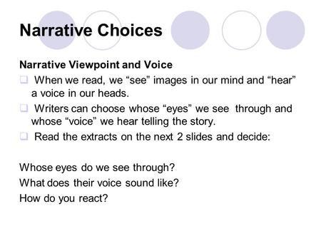 Narrative Choices Narrative Viewpoint and Voice